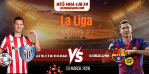 Soi Kèo Athletic Bilbao Vs Barcelona 3h00 08/03 - La Liga
